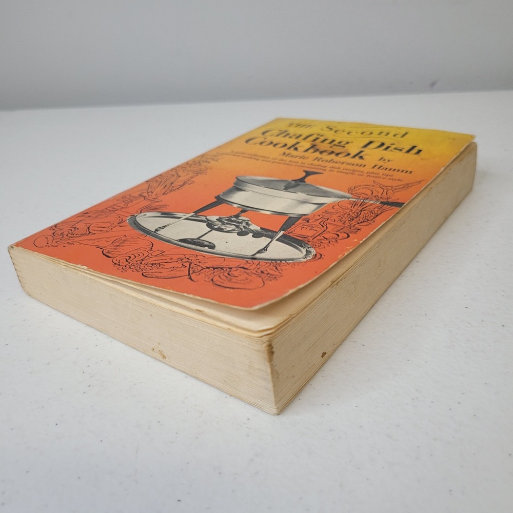 The Second Chafing Dish Cookbook Marie Roberson Hamm‎ 1966 Vintage Paperback
